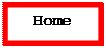 Text Box: Home